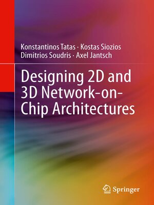cover image of Designing 2D and 3D Network-on-Chip Architectures